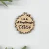 I Can Do All Things Through Christ Wood Charm - Image 2