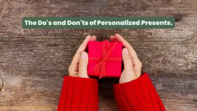 Read more about the article Do’s and Don’ts of Personalized Gifts