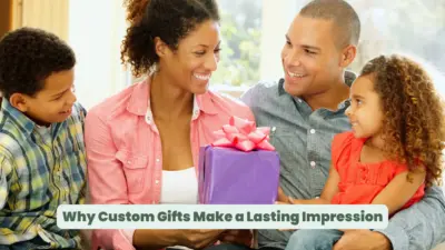 Read more about the article Why Custom Gifts Make a Lasting Impression